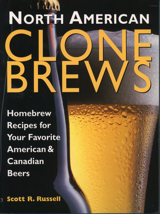 Title details for North American Clone Brews by Scott R. Russell - Available